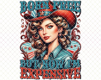 Retro 4th of July PNG: Born Free Expensive Design (Digital Download)