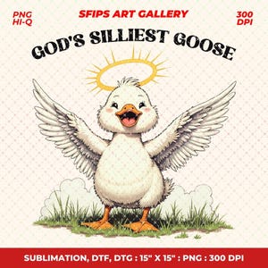 God&#39;s Silliest Goose Funny Goose Sarcastic Vintage Funny Silly Goose Graphic Vintage Animal Sayings, Instant Download, Trendy Png