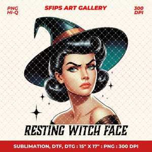 May include: A vintage-style illustration of a woman wearing a witch hat, with the text "RESTING WITCH FACE". The image is from "SFIPS ART GALLERY" and is approximately 38cm x 43cm in size. The artwork has a comic book aesthetic.