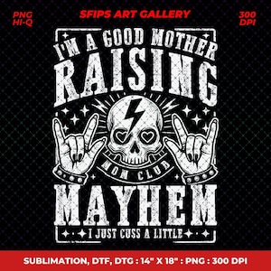 Raising Mayhem Skeleton Mom PNG: Snarky Mother&#39;s Day Sublimation (Digital Download)