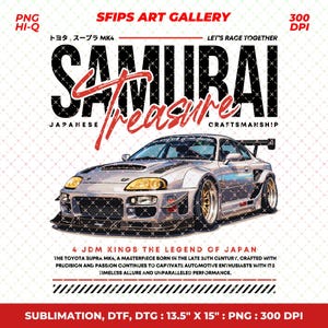 Puede incluir: Ilustración de un Toyota Supra MK4 plateado con el texto "SAMURAI Treasure" en negro y rojo. La imagen incluye el texto "4 JDM Kings The Legend of Japan". El diseño mide 34,3 x 38,1 cm.