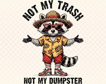 Funny Raccoon PNG: Snarky Trash Panda Design (Digital Download)