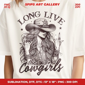 Long Live The Cowgirls Png, Cowboy Png, Western Png, Vintage Png, Retro Western Png, Rocker Png, Trendy Western Png, Sublimation Designs