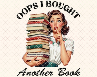¡Uy, compré otro libro! PNG: Diseño retro para amantes de los libros (descarga digital)