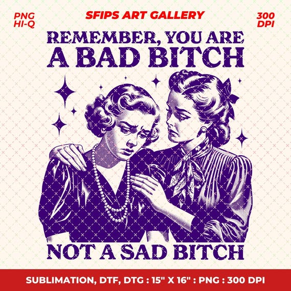 Bad Bitch Retro Sassy Girl PNG, Funny Graphic Tee Design (Digital Download)