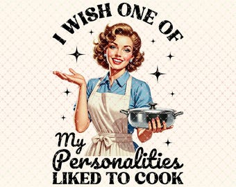 Funny Sarcastic Housewife PNG: Vintage Kitchen Sublimation Design (Digital Download)