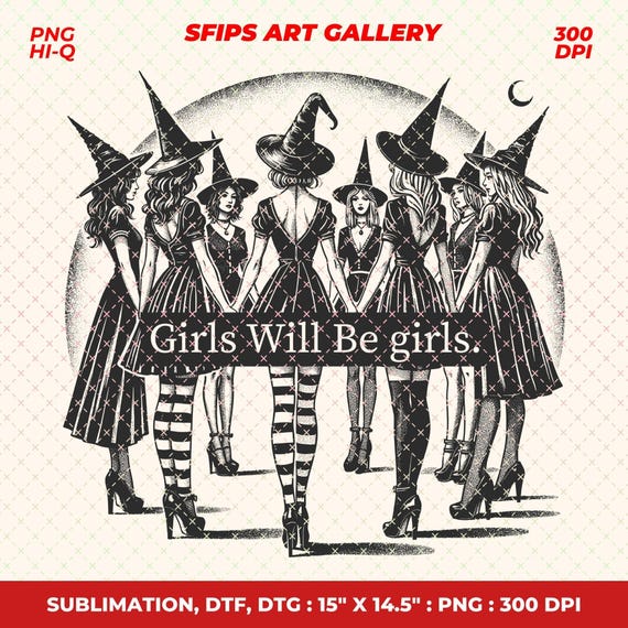 Funny Witch Png: Girls Will Be Girls - Halloween Design (Digital Download)