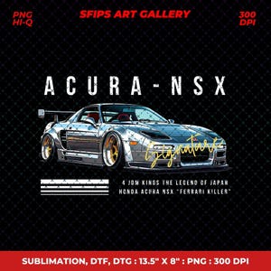 Könnte beinhalten: Illustration eines silbernen Acura NSX mit goldenen Felgen und rotem Innenraum auf schwarzem Hintergrund. Text enthält "SFIPS ART GALLERY", "ACURA - NSX" und "4 JDM KINGS THE LEGEND OF JAPAN HONDA ACURA NSX 'FERRARI KILLER'".