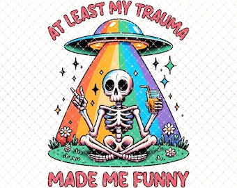 Funny Trauma PNG: Mental Health Sublimation Design (Digital Download)
