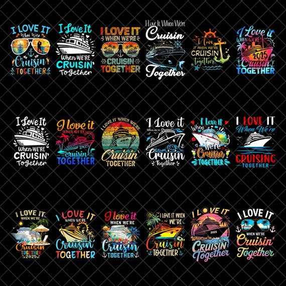I Love It When We’re Cruisin Together PNG Bundle, Cruise Vacation Ship Digital Download, Funny Travel Summer Beach Graphic for Sublimation