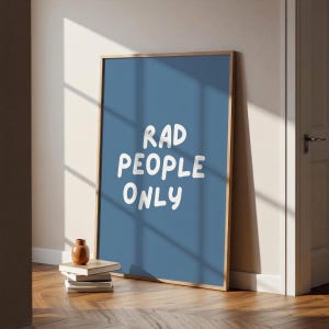 Printable Wall Art Rad people only|  Roommate Gift | Dopamine Decor | Digital Download | Inspirational Poster | Bar cart wall art