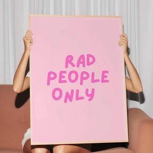Printable Wall Art Rad people only|  Roommate Gift | Dopamine Decor | Digital Download | Inspirational Poster | Bar cart wall art