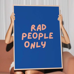 Printable Wall Art Rad people only|  Roommate Gift | Dopamine Decor | Digital Download | Inspirational Poster | Bar cart wall art