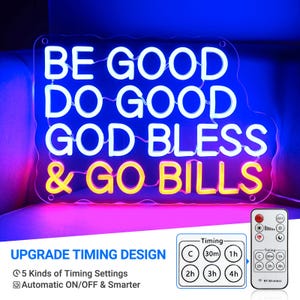 Be good do good God bless Go Bills Neon Sign,Football Bills Fan Gift,Man Cave Decor,Neon bar sign