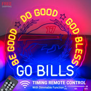 Be Good Do Good God Bless Go Bills Neon Sign,dorm room decor,Birthday Gift for Buffalo Bills Fans,Man cave neon sign,Gift for son husband