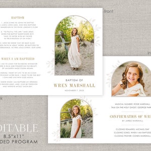 May include: A folded program for a baptism and confirmation ceremony. The front cover features a white arch with floral accents and a photo of a young girl in a white dress. The text "Baptism of Wren Marshall" is in gold lettering. The back cover features the text "Editable 8.5"x11" Folded Program". The inside of the program includes the text "Baptism" and "Confirmation of Wren" along with details about the ceremony.