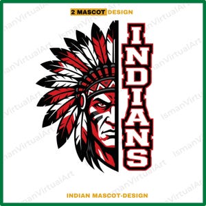May include: A graphic design featuring a Native American chief with a red, black, and white headdress and face paint. The word "INDIANS" is vertically displayed in bold, red letters. The text "2 MASCOT DESIGN" and "INDIAN MASCOT-DESIGN" are also present.