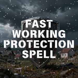 Fast Working Protection Spell, Protection Magick, Spiritual Shield Spell, Warding Ritual, Evil Eye Defense