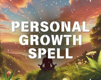 May include: A silhouette of a person meditating in a field with a sunset in the background. The text "PERSONAL GROWTH SPELL" is superimposed over the image.