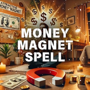 Geld Magnet Zauber, Geld Zauber, Geld Magnet Zauber werden, Reichtum Zauber, Gesetz der Anziehung, manifestieren, manifestieren, Zauber wirken, zaubern
