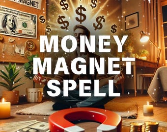 May include: A person meditating with dollar signs above their head, a red horseshoe magnet, and the text "MONEY MAGNET SPELL" on a wooden floor.