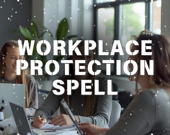 May include: Three people are seated at a table, working on laptops and tablets. The text "WORKPLACE PROTECTION SPELL" is superimposed over the image in large, white, stencil-style letters. The scene is set in a modern office.