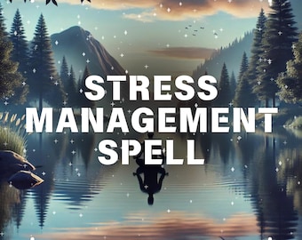 May include: A serene landscape with a lake, mountains, and trees. The text "STRESS MANAGEMENT SPELL" is superimposed on the image. A silhouette of a person meditating is reflected in the water.