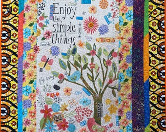 Live Loving the Simple Things, a 45x55 inch quilted embellished wallhanging