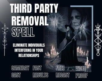 Third party removing spell, break up spel, removing third party spell, remove third party black magic, powerful third party removal