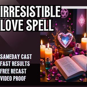 IRRESISTIBLE LOVE SPELL, love spell, obsession spell, attract love, soulmate attraction, relationship spell, passion spell, romantic magic