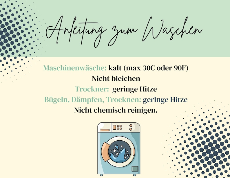 Puede incluir: Un icono de lavadora azul claro con un remolino de agua azul en su interior. El texto "Anleitung zum Waschen" est&aacute; en la parte superior de la imagen. El texto debajo del icono dice "Maschinenw&auml;sche: kalt (max 30C oder 90F) Nicht bleichen Trockener: geringe Hitze B&uuml;geln, D&auml;mpfen, Trocknen: geringe Hitze Nicht chemisch reinigen."