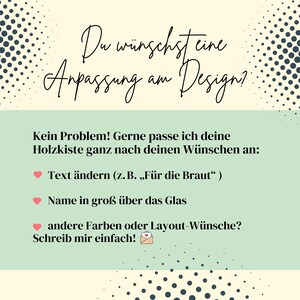 May include: A graphic with text in German, asking about design customization. It offers to customize wooden boxes, change text, add names, and adjust colors or layout. The background is a mix of cream, mint green, and a dotted pattern.