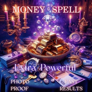Fast Wealth Money Spell Prosperity Magic Reading Same Day Casting Abundance Spellcast Financial Freedom Magic Same Day Spell Money Spell