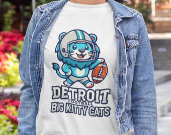 Detroit Football Fan Shirt - Hilarious Big Kitty Mascot Graphic - Funny Team Spirit Shirt - Sarcastic Mascot Shirt