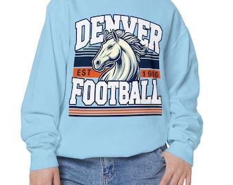 Denver Football Team Spirit Sweatshirt, Football Season Crewneck, Denver Broncos Inspired, Unisex Garment-Dyed Sweatshirt, Cozy Fall Apparel