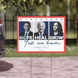 Hope Heal Grow Yard Sign, Yes we kam Yard Sign, Madam President Yard Sign, Vote 2024 Yard Sign, Kamala Walz Yard Sign, Harris Yard Sign