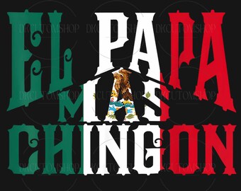El Papa Mas Chingon Png, Funny Spanish Abuelo Png, Dia Del Padre Png, Father's Day Png, Eres Mi Heroe Png, Digital Download