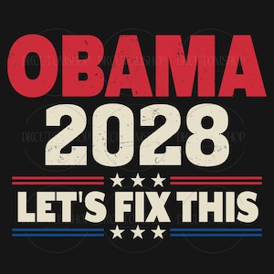 Obama 2028 Let&#39;s Fix This Png, Obama Patriotic 2028 Political Png, Obama 2028 Png, Protest Rally Png, Obama 48th President of America Png
