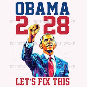 Obama Patriotic 2028 Let&#39;s Fix This Png, Obama 2028 Png, Obama 2028 Png, Protest Rally Png, Obama 48th President of America Png