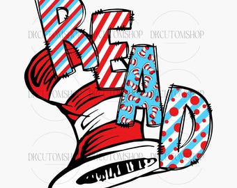 LEER PNG, Gato en el sombrero Png, Leer en toda América Png, Diseño del maestro Dr. Seuss Png, Cosas 1 Cosa 2, Apreciación del maestro Png