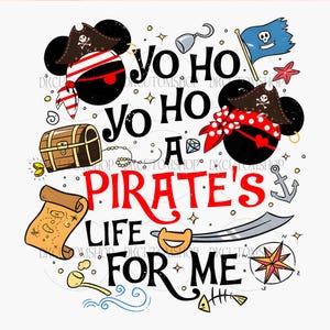 Yo Ho Yo Ho Pirate&#39;s Life For Me Svg Png, Mouse Pirate Svg Png, Cruise Trip Png, Family Trip Png, Vacay Mode Png Png, Family Shirt Trip Png