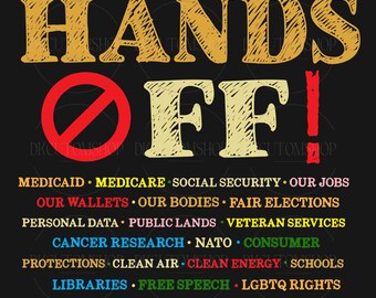 Hands Off Protest Png, Social Security Png, Hands Off Png, Fight Oligarchy Foam Board Sign, Protest Sign For March Png, Political Design Png