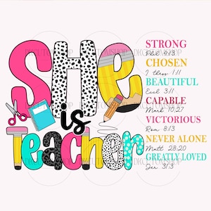 She is Teacher Png, Teach Love Inspire Png, Christian Teacher Png, Bible Verses Png, Teacher Floral Mothers Day Gift, Teacher Pencil Png
