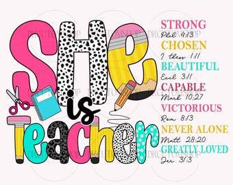 She is Teacher Png, Teach Love Inspire Png, Christian Teacher Png, Bible Verses Png, Teacher Floral Mothers Day Gift, Teacher Pencil Png