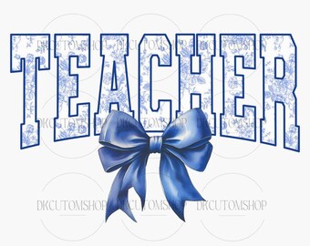 Teacher Floral Toile Blue Water Color Coquette Bow PNG, Teacher Coquette Bow Png, Teacher Sublimation Designs, Chinoiserie Design