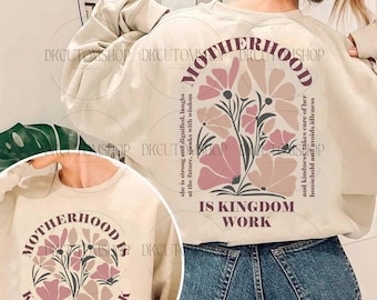 Boho Floral Christian Mom Png, Motherhood Is Kingdom Work Png, Christian Mama Png, Mothers Day Png, Bible Verse, Floral Mama Png