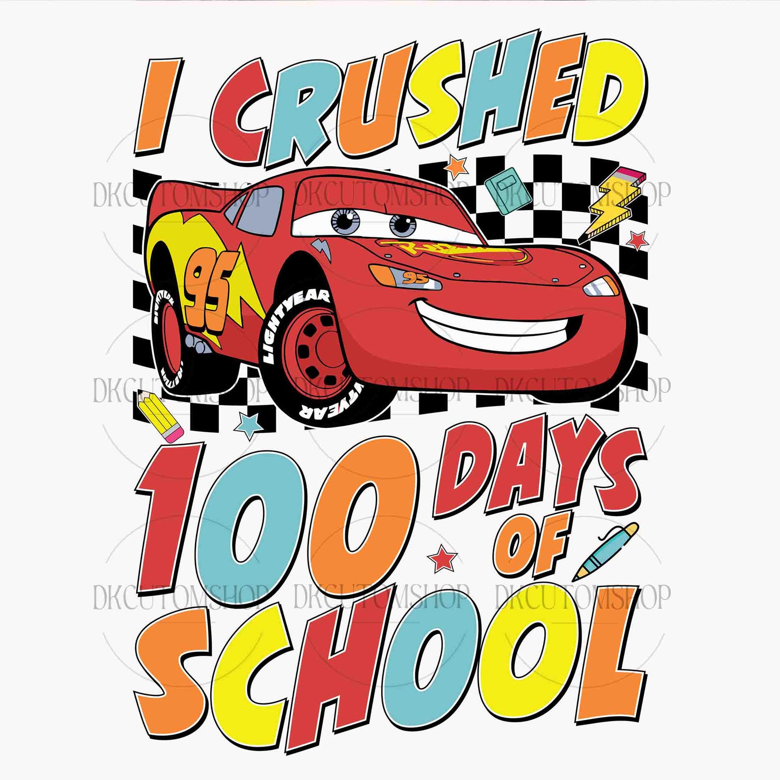I Crushed 100 Days of School PNG, 100 Days of School Png, 100 Days