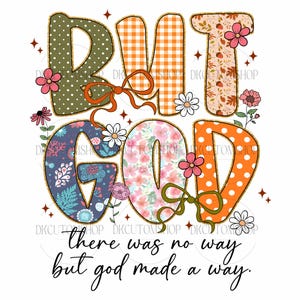Preppy Floral But God PNG, Coquette Christian Png, Glitter Flower, Bible Jesus Design, But God Png, Spirit Religious Png, Sublimation Design