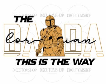 The Dada This Is The Way Png, Dad And Son Matching Png, Retro Dadalorian Png, Father's Day Png, Best Dad In The Galaxy, Dad Jokes Png