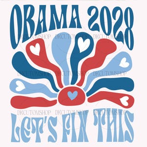 Subtle Obama 2028 Let&#39;s Fix This Png, Barack Obama for President 2028 Election Png, Obama Patriotic 2028 Political Protest Rally Png